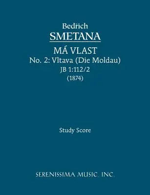 Wełtawa (Die Moldau), JB 1: 112/2: partytura studyjna - Vltava (Die Moldau), JB 1: 112/2: Study score