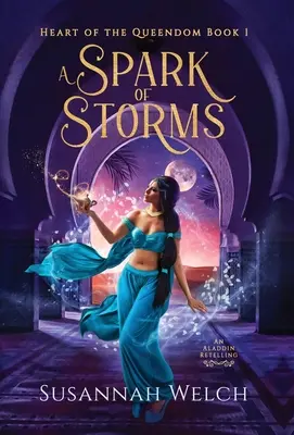 Iskra burz: Opowieść o Aladynie - A Spark of Storms: An Aladdin Retelling