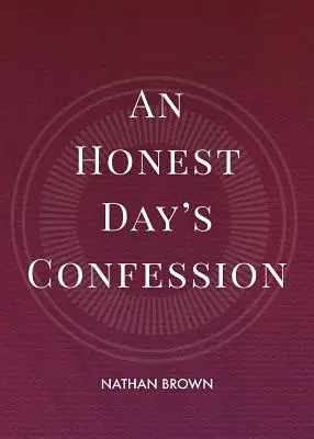 Szczera spowiedź na jeden dzień - An Honest Day's Confession