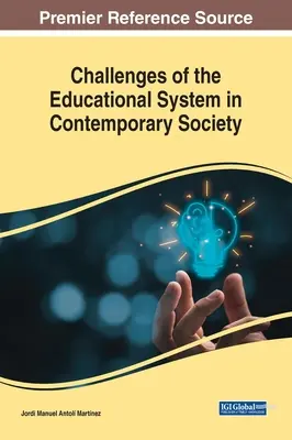 Wyzwania systemu edukacji we współczesnym społeczeństwie - Challenges of the Educational System in Contemporary Society