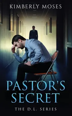 Sekret pastora: seria D.L. - The Pastor's Secret: The D.L. Series