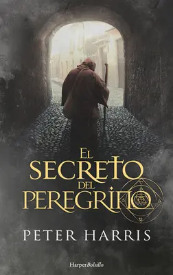 El Secreto del Peregrino (Sekret pielgrzyma - wydanie hiszpańskie) - El Secreto del Peregrino (the Pilgrim's Secret - Spanish Edition)