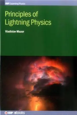 Zasady fizyki błyskawic - Principles of Lightning Physics
