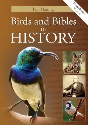 Ptaki i Biblie w historii (wersja monochromatyczna) - Birds & Bibles in History (Monochrome Version)