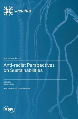 Antyrasistowskie perspektywy zrównoważonego rozwoju - Anti-racist Perspectives on Sustainabilities