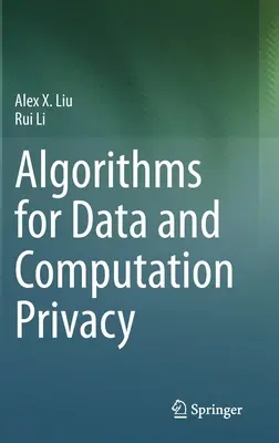 Algorytmy prywatności danych i obliczeń - Algorithms for Data and Computation Privacy
