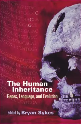 Ludzkie dziedzictwo: Geny, języki i ewolucja - The Human Inheritance: Genes, Languages, and Evolution