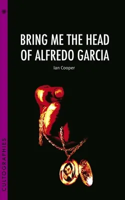 Przynieś mi głowę Alfredo Garcii - Bring Me the Head of Alfredo Garcia