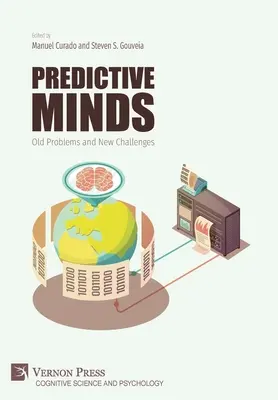 Predictive Minds: Stare problemy i nowe wyzwania - Predictive Minds: Old Problems and New Challenges