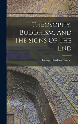 Teozofia, buddyzm i znaki końca - Theosophy, Buddhism, And The Signs Of The End