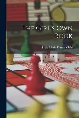 Książka dla dziewcząt - The Girl's Own Book