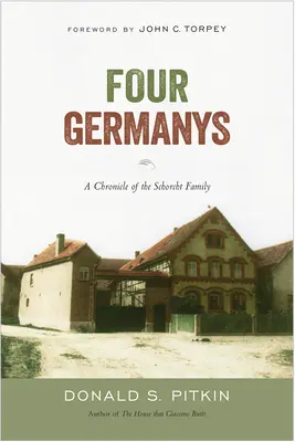 Cztery Niemcy: Kronika rodziny Schorcht - Four Germanys: A Chronicle of the Schorcht Family