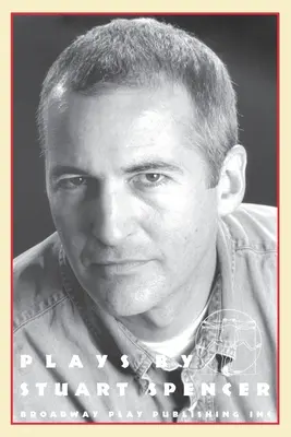 Sztuki Stuarta Spencera - Plays By Stuart Spencer