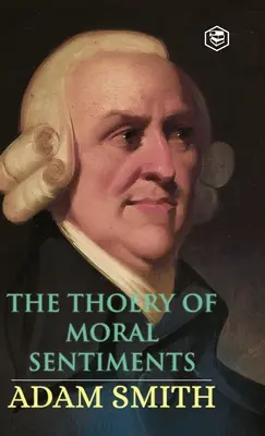 Teoria uczuć moralnych - The Theory of Moral Sentiments