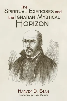 Ćwiczenia duchowe i ignacjański horyzont mistyczny - The Spiritual Exercises and the Ignatian Mystical Horizon