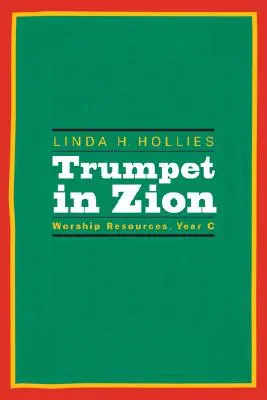 Trąba na Syjonie: Materiały do uwielbienia, rok C - Trumpet in Zion: Worship Resources, Year C