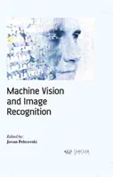 Widzenie maszynowe i rozpoznawanie obrazów - Machine Vision and Image Recognition