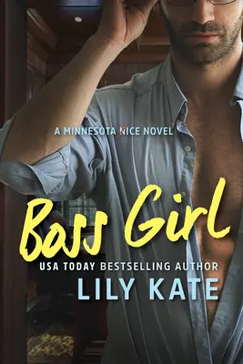 Boss Girl: A Minnesota Ice Novel