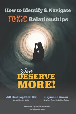 Jak zidentyfikować i poruszać się w toksycznych związkach: Zasługujesz na więcej! - How to Identify & Navigate TOXIC Relationships: You Deserve More!