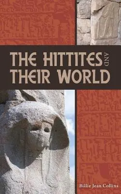 Hetyci i ich świat - The Hittites and Their World