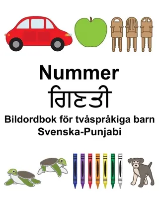 Szwedzko-pundżabski numer/ਗਿਣਤੀ Słownik obrazkowy dla dzieci dwujęzycznych - Svenska-Punjabi Nummer/ਗਿਣਤੀ Bildordbok fr tvsprkiga barn