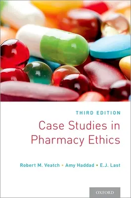 Case Studies in Pharmacy Ethics: Wydanie trzecie - Case Studies in Pharmacy Ethics: Third Edition