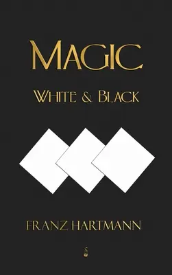 Magia, biała i czarna - ósme wydanie amerykańskie - Magic, White and Black - Eighth American Edition