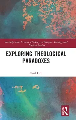 Odkrywanie teologicznych paradoksów - Exploring Theological Paradoxes