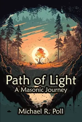 Ścieżka Światła: Masońska podróż - Path of Light: A Masonic Journey