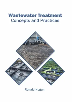 Oczyszczanie ścieków: Koncepcje i praktyki - Wastewater Treatment: Concepts and Practices