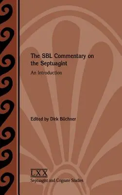 Komentarz SBL do Septuaginty: Wprowadzenie - The SBL Commentary on the Septuagint: An Introduction