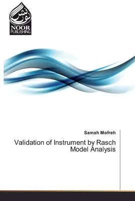 Walidacja narzędzia za pomocą analizy modelu Rascha - Validation of Instrument by Rasch Model Analysis