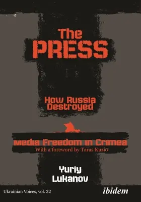 Prasa: Jak Rosja zniszczyła wolność mediów na Krymie - The Press: How Russia Destroyed Media Freedom in Crimea