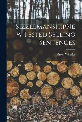 SizzlemanshipNowe sprawdzone zdania, które się sprzedają - SizzlemanshipNew Tested Selling Sentences