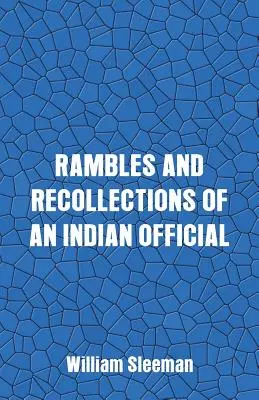 Przechadzki i wspomnienia indyjskiego urzędnika - Rambles and Recollections of an Indian Official