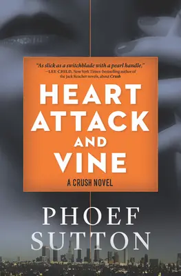 Atak serca i winorośl: A Crush Mystery - Heart Attack and Vine: A Crush Mystery