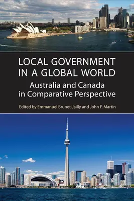 Samorząd lokalny w globalnym świecie: Australia i Kanada w perspektywie porównawczej - Local Government in a Global World: Australia and Canada in Comparative Perspective