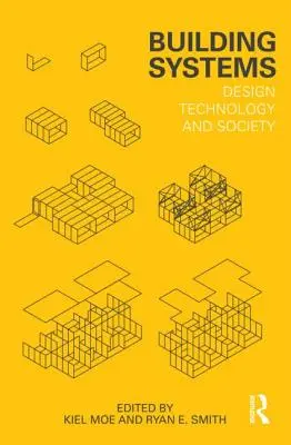 Systemy budowlane: Technologia projektowania i społeczeństwo - Building Systems: Design Technology and Society