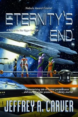 Eternity's End: Powieść o wszechświecie Star Rigger - Eternity's End: A Novel of the Star Rigger Universe