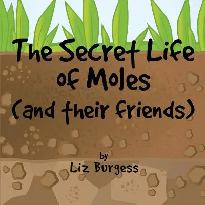 Sekretne życie kretów: I ich przyjaciele - The Secret Life of Moles: And Their Friends