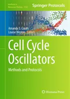Oscylatory cyklu komórkowego: Metody i protokoły - Cell Cycle Oscillators: Methods and Protocols