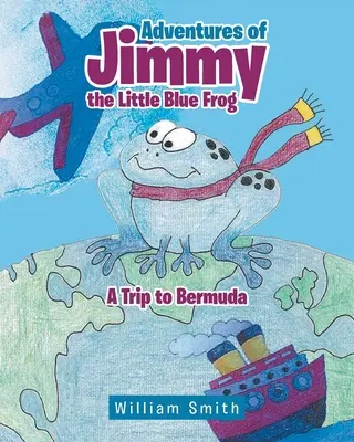 Przygody małej niebieskiej żabki Jimmy'ego - Adventures of Jimmy the Little Blue Frog