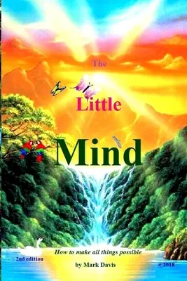 Mały umysł: jak uczynić wszystko możliwym - The Little Mind: How to make all things possible