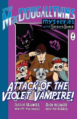 Atak fioletowego wampira! - Bliźnięta MacDougall z Sherlockiem Holmesem Książka #2 - Attack of the Violet Vampire! - The MacDougall Twins with Sherlock Holmes Book #2