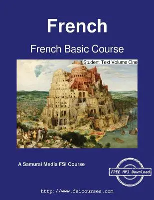 Francuski kurs podstawowy - tekst dla studentów, tom pierwszy - French Basic Course - Student Text Volume One
