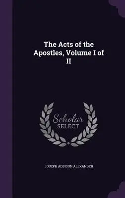 Dzieje Apostolskie, tom I z II - The Acts of the Apostles, Volume I of II