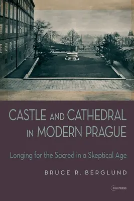 Zamek i katedra: Tęsknota za świętością w epoce sceptycyzmu - Castle and Cathedral: Longing for the Sacred in a Skeptical Age