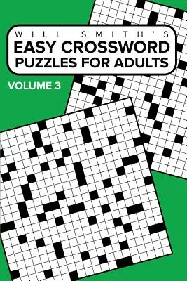 Łatwe krzyżówki dla dorosłych - tom 3: (seria Lite & Unique Jumbo Crossword Puzzle) - Easy Crossword Puzzles For Adults - Volume 3: ( The Lite & Unique Jumbo Crossword Puzzle Series )