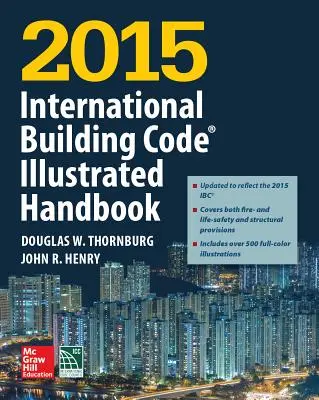 Ilustrowany podręcznik międzynarodowego kodeksu budowlanego 2015 - 2015 International Building Code Illustrated Handbook