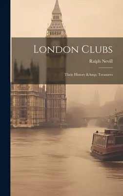 Londyńskie kluby: Ich historia i skarby - London Clubs: Their History & Treasures